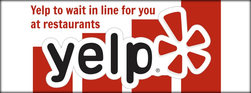 yelp-to-wait-in-line-for-you-at-restaurants