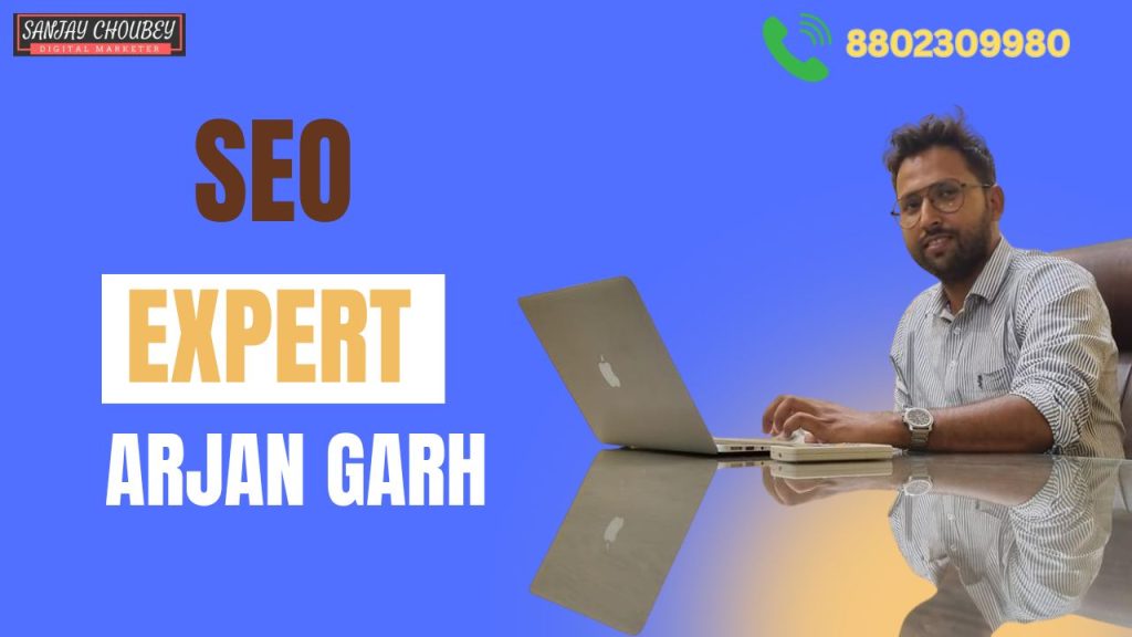 SEO-Expert-In-Arjan-Garh