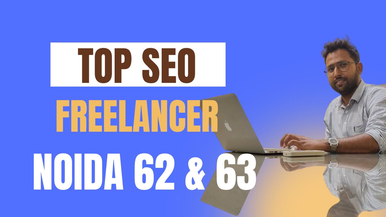 SEO & PPC Freelancer Noida 62-63