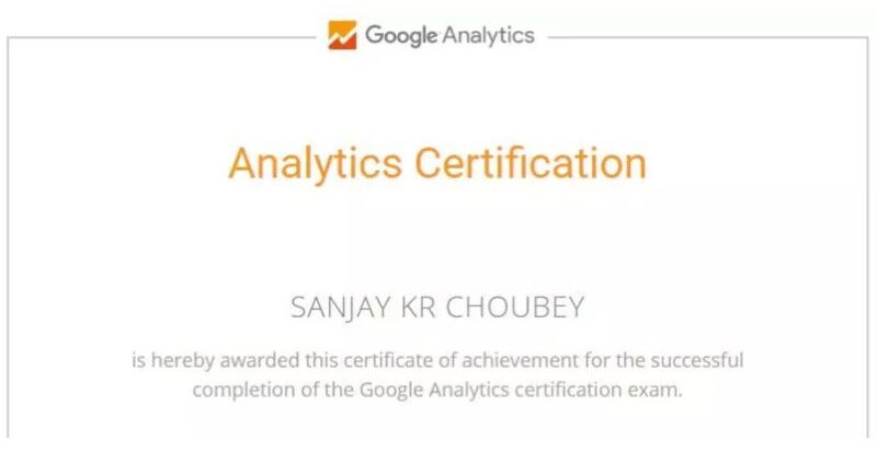 Google Analytics Certification By Sanjay Choubey